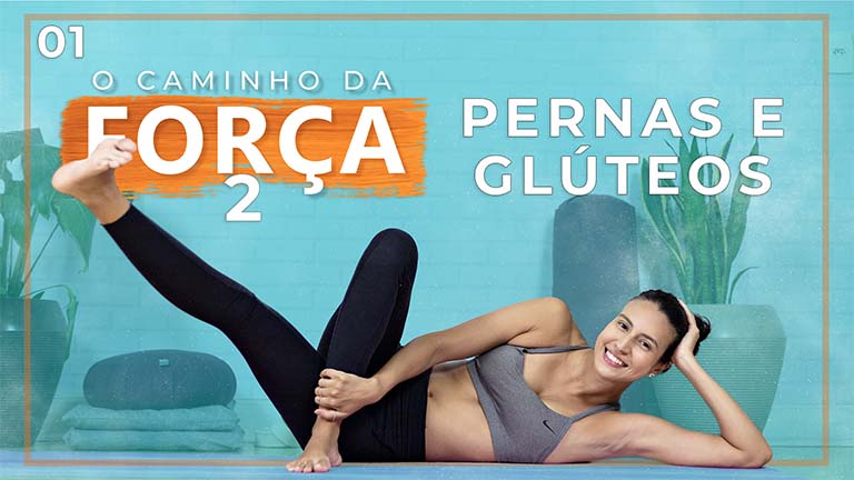 O Caminho Da Força 2 - Dia 01: Coxas, Glúteos e Panturrilhas