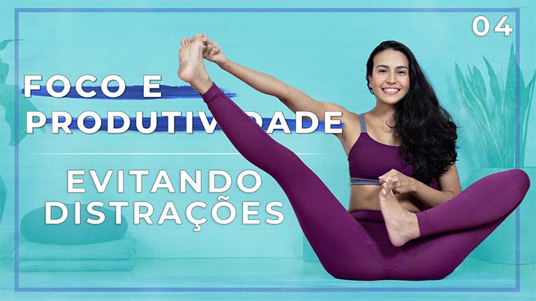 Foco e Produtividade: Dia 04: Evitando Distrações