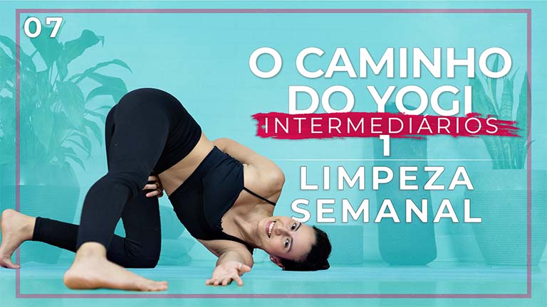 O Caminho Do Yogi 2 - Dia 07: Limpeza Semanal - Deixe ir