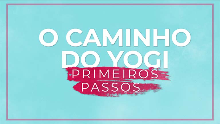 O Caminho Do Yogi Primeiros Passos