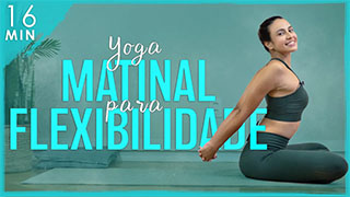 Yoga Para Manhã Flexibilidade Matinal Para o Corpo Todo