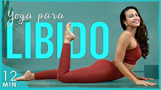 Yoga Rápida Para Aumentar a Libido Mais Flexibilidade e Ânimo