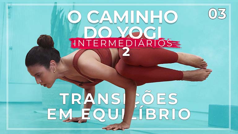 O Caminho Do Yogi - Intermediários 2: Dia 3